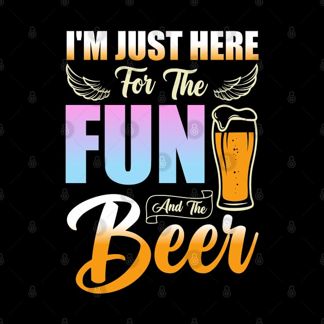 "I'm Just Here for the Fun and Beer" - Funny Drinking Tee by NotUrOrdinaryDesign