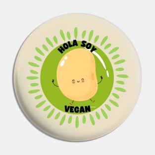 Hola Soy Vegan Spanish Vegan Pun Pin