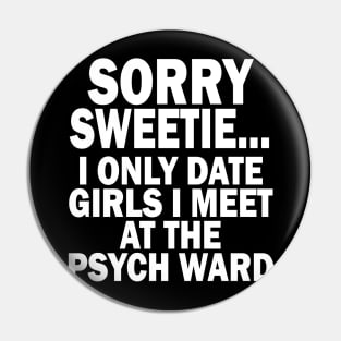 Sorry Sweetie Pin