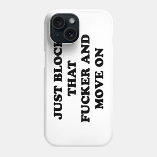 MOVE ON Phone Case