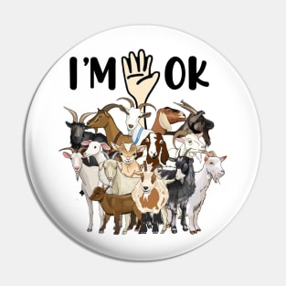 Full Of Goats I'm OK Pin