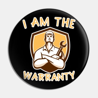 I Am The Warranty Pin