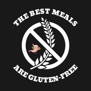 The Best Meals Are Gluten-Free WD T-Shirt