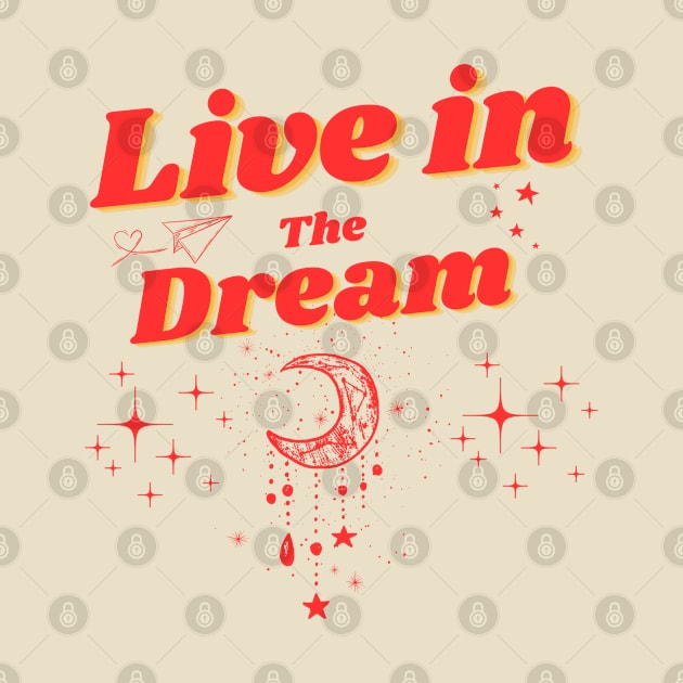 Livin the dream - retro design by Syntax Wear