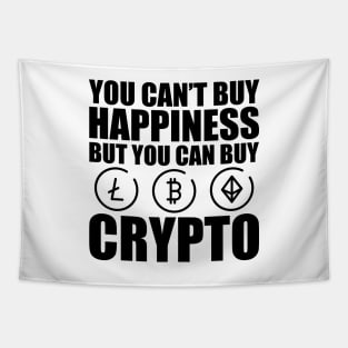 Crypto Trader - You can't buy happiness but you can buy crypto Tapestry