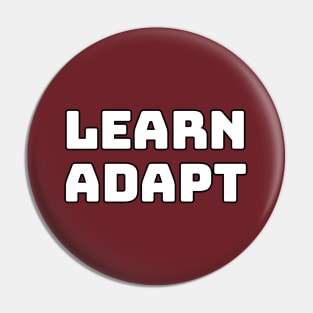 Adapting Through Learning Pin