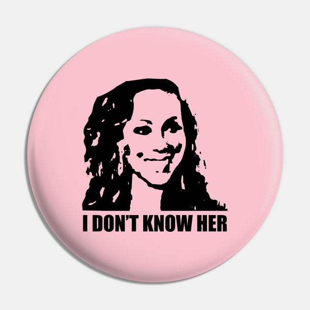 I don't know her Pin by NickiPostsStuff