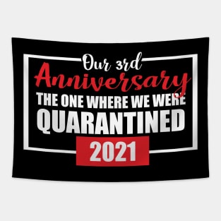 3rd anniversary quarantined 2021 Tapestry