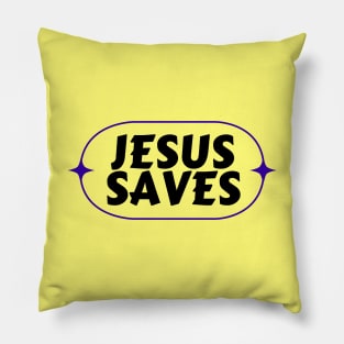 Jesus Saves | Christian Saying Pillow