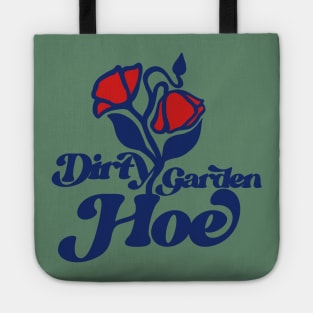 Dirty Garden Hoe Tote