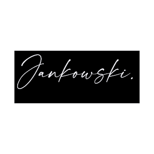 Jankowski Name, Jankowski Birthday T-Shirt