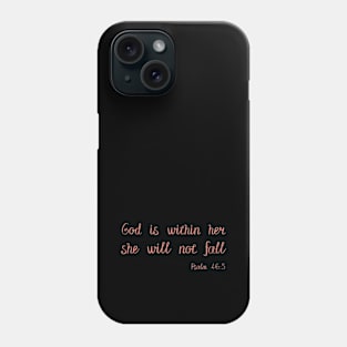 God is within her she will not fall Phone Case