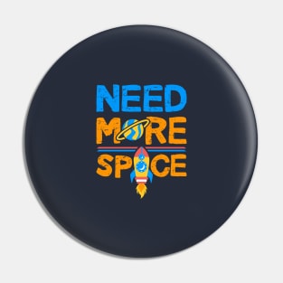 Need more Space Kids Pin