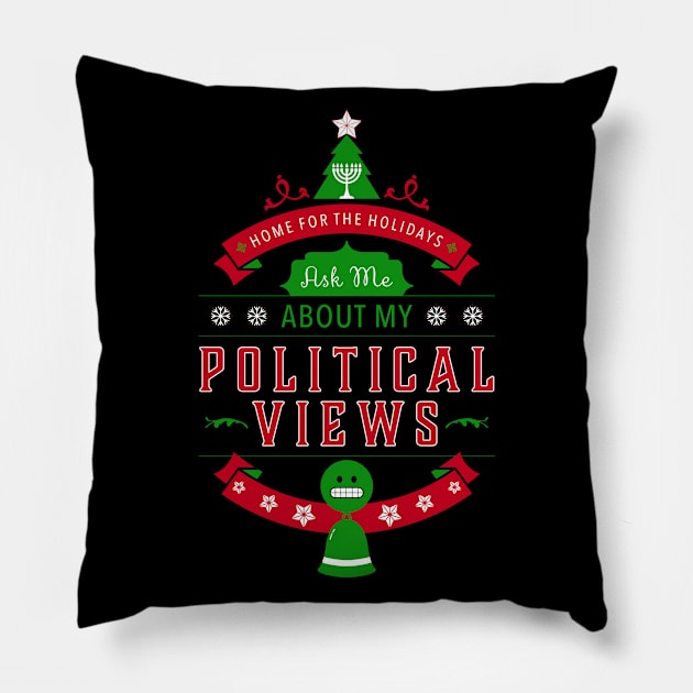 Holidays and Politics Pillow by NeddyBetty