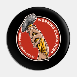 WORKING CLASS HERO Pin