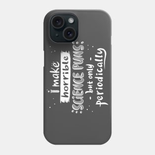 Science Puns Phone Case