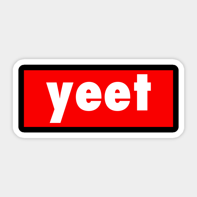 YEET - Slang for Boys in Big Red Street Art Sticker - Yeet - Sticker