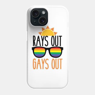 RAYS OUT GAYS OUT SUSNHINE AND GAY PRIDE. Phone Case