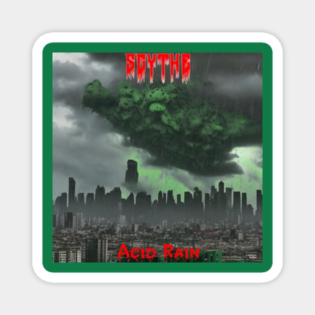 Acid Rain by Scythe Magnet by Diebythescythe