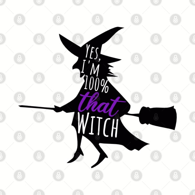 One-Hundred Percent That Witch by KayBee Gift Shop