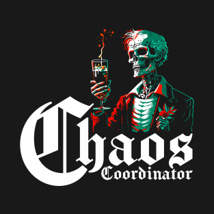 Chaos Coordinator T-Shirt