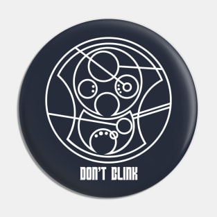 Don't Blink Pin