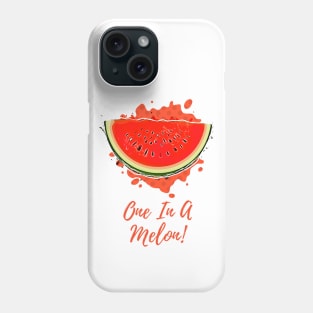 One In A Melon! Phone Case