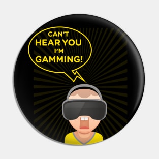 funny headset cant hear you im gaming Pin