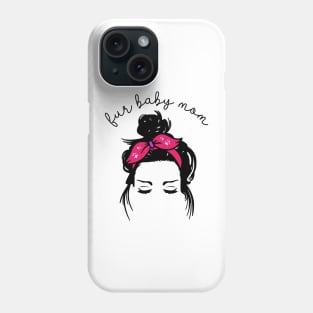 Fur Baby Mom Messy Bun Graphic Art Phone Case