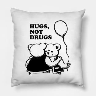 Hugs, Not Drugs Pillow