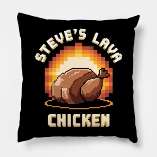 Steve's Lava Chicken Shirt Song Minecraft Movie Women Men Lava Chicken Restaurant Kids Boys Pillow