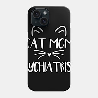 Psychiatrist Phone Case