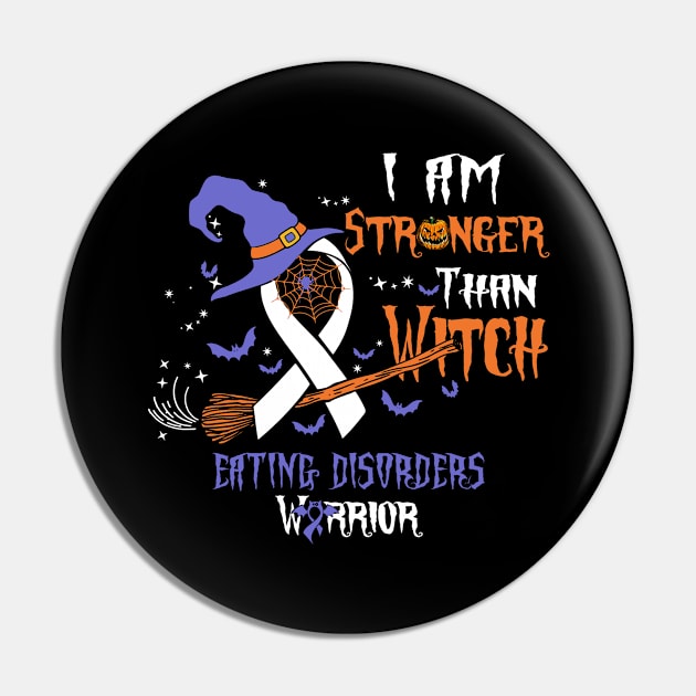 Eating Disorders Awareness I Am Stronger Than Witch Pin by KHANH HUYEN