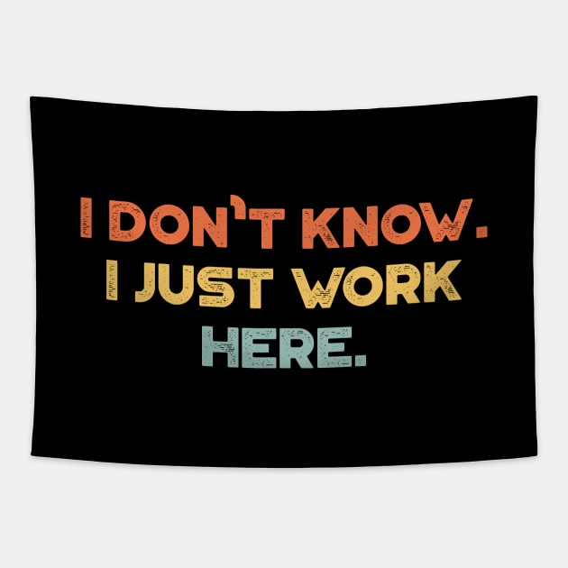 Funny I Don't Know I Just Work Here Sunset Tapestry by truffela