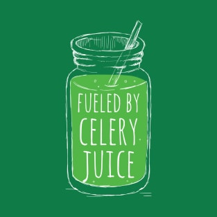 Fueled By Celery Juice T-Shirt