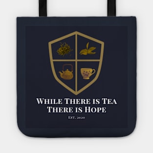 While There is Tea There is Hope Logo 3 Tote