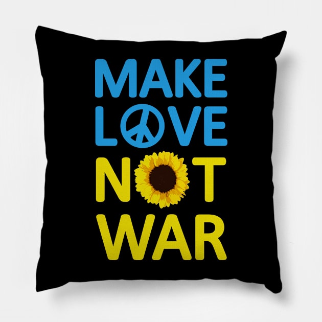 Make Love Not War Sunflower Ukrainian I Stand' With Ukraine Pillow by fadi1994