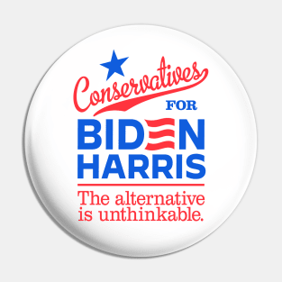 Conservatives For Biden, the alternative is unthinkable Pin