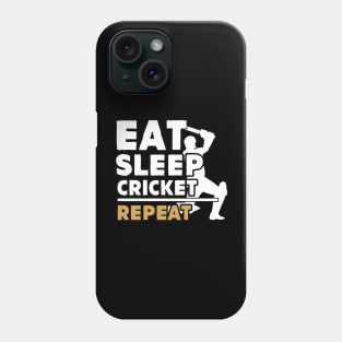 Eat sleep cricket repeat Phone Case