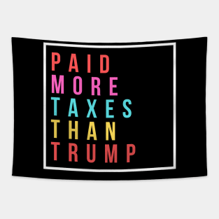 Paid More Taxes Than Trump Tapestry