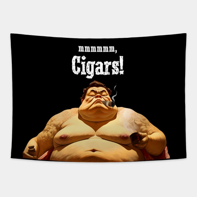 Puff Sumo: mmmmm, I Love Cigars on a dark (Knocked Out) background Tapestry by Puff Sumo