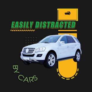 Easily distracted by cars T-Shirt