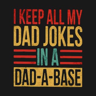 I keep all my dad jokes T-Shirt