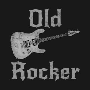 Old Rocker, Electric Guitar Father's Day Retirement Musician Funny T-Shirt