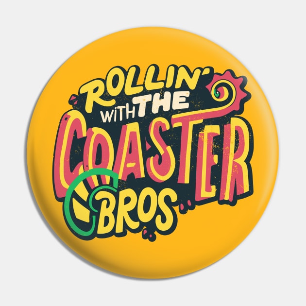 Rollin' With The Coaster Bros - Funny Rollercoaster Design Pin by emmjott