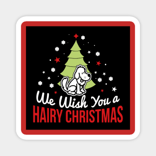 WE WISH YOU A HAIRY CHRISTMAS Magnet