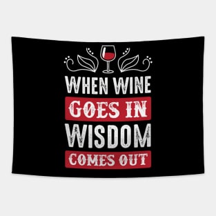 Wine Is Wisdom - Funny Wine Lover Quote - Typography Art Tapestry