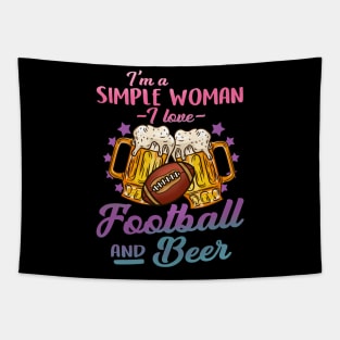 I'm A Simple Woman I Love Football And Beer Gift Tapestry