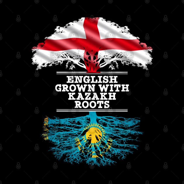 English Grown With Kazakh Roots - Gift for Kazakh With Roots From Kazakhstan by Country Flags