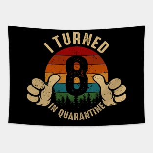 I Turned 8 In Quarantine Tapestry